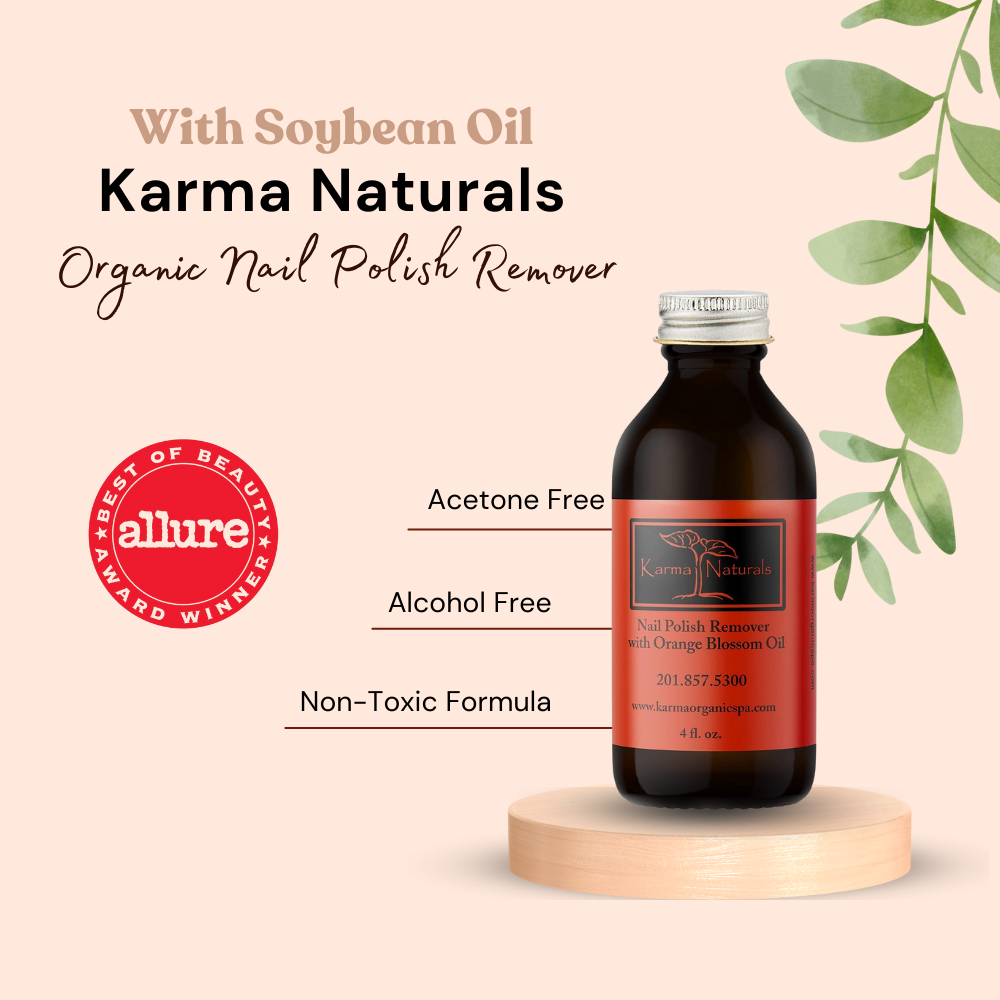 Karma Organic Patented Soy-Based Nail Polish Remover – Non-Toxic Formula with Orange Blossom – 4 fl oz